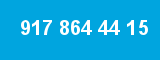 917 864 44 15